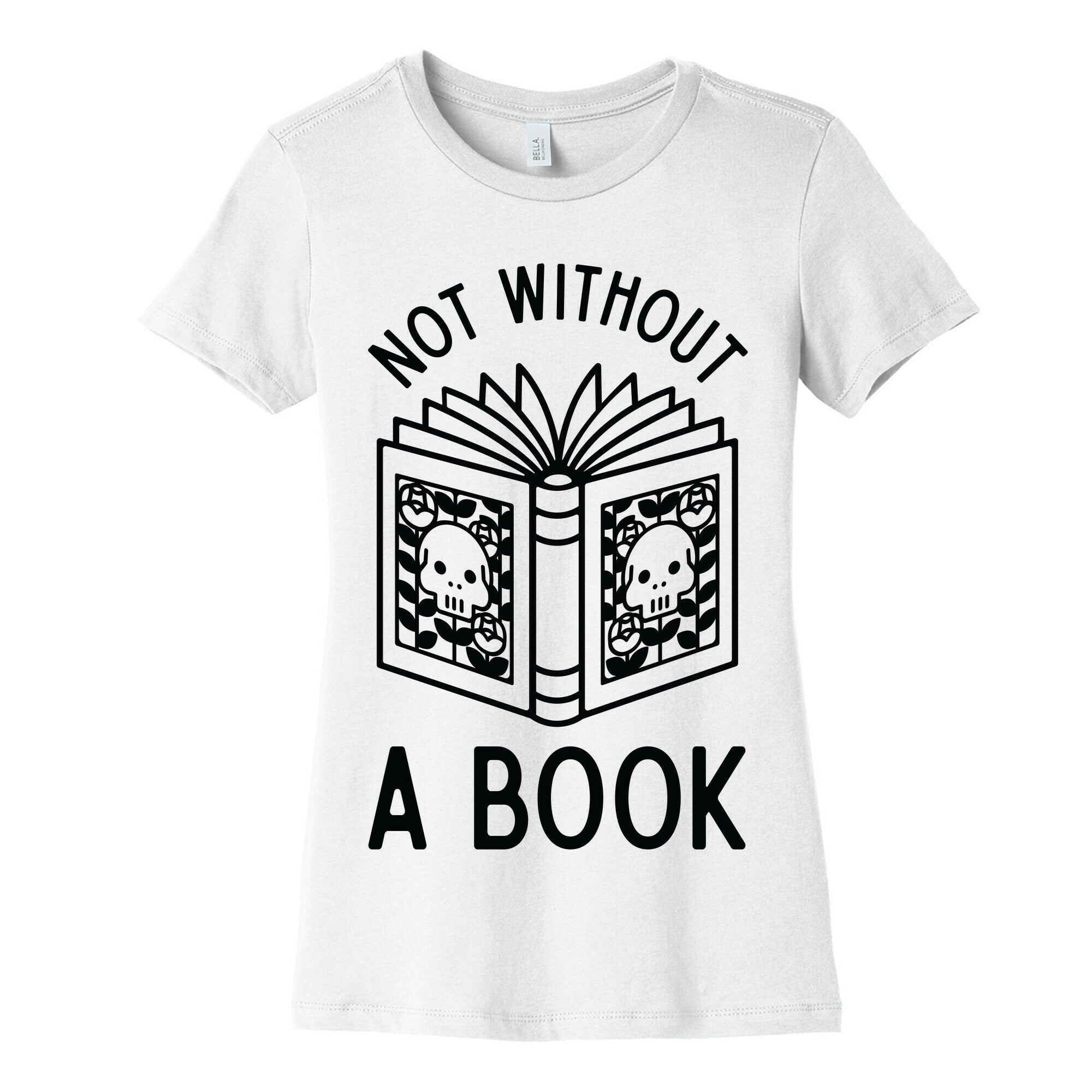 Not Without a Book Women's Cotton Tee